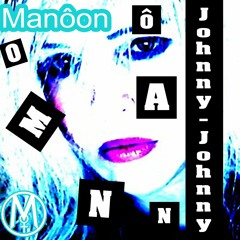 Chanson Johnny Johnny par Manôon Cover / Jeanne Mas Live