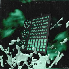 Nogoodnik & Papa Sleep - Scratch & Sniff (Prod. Jon Lemon)