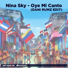 Nina Sky - Oye Mi Canto (Dani Rumz Edit)