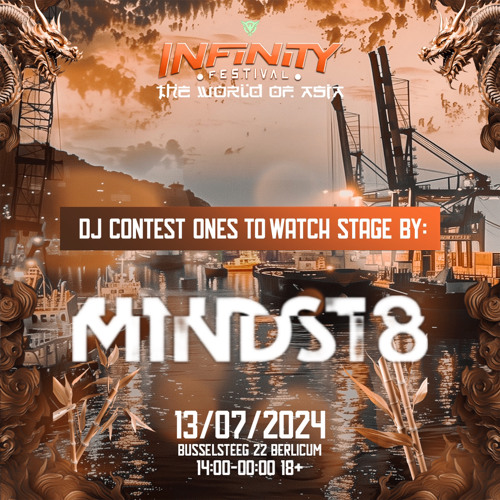 DJ Contest Ones to Watch stage Infinity Festival 2024 By (Mindst8)