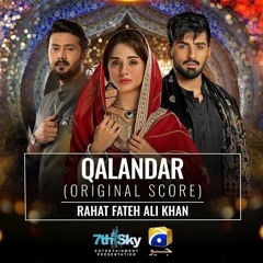 Qalandar | Rahat Fateh Ali Khan | Shani Arshad | [ OST ] - HAR PAL GEO |OSTURDU