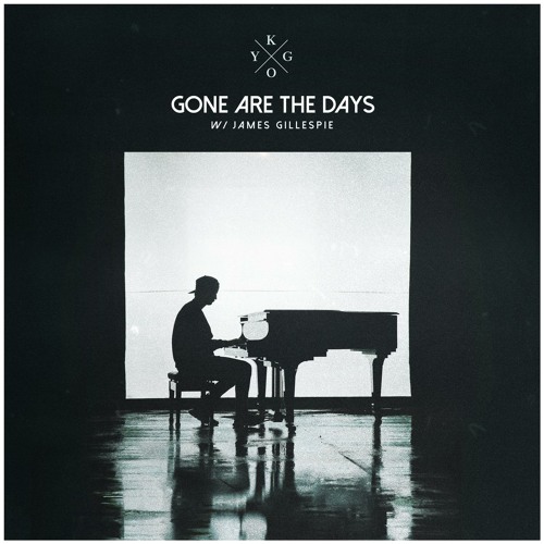 Gone Are The Days (feat. James Gillespie)