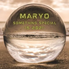 MARYO - Something Special -15-2021- DANCE FM ROMANIA