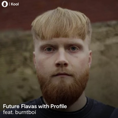 Future Flavas with Profile - Burntboi Guest Mix 28.11.24