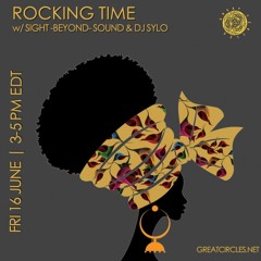 Rocking Time w/ Sight -Beyond- Sound & DJ Sylo - 16Jun2023