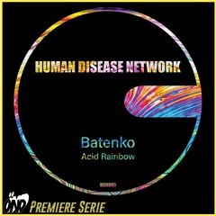 Premiere : Batenko - Rave In The Moonlight - Acid Rainbow E.P [HDN005]