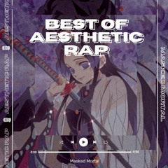 Best of Aesthetic Rap