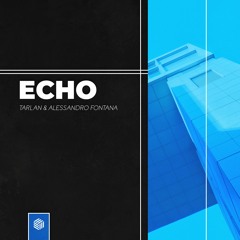 Tarlan & Alessandro Fontana - ECHO