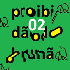 Proibidão do Brunão PARTE 2