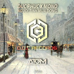 Người Tình Mùa Đông (ATOM Remix) - MONO