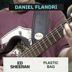 Ed Sheeran - Plastic Bag