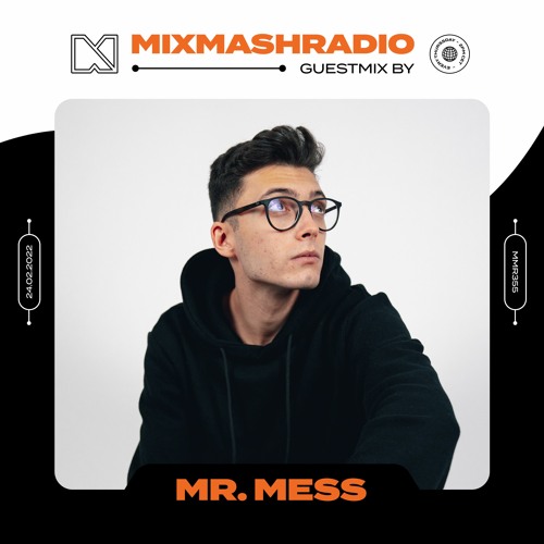 Laidback Luke Presents: Mr. Mess Guestmix | Mixmash Radio #355