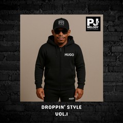 DROPPIN STYLE V1