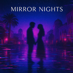 MIRROR NIGHTS