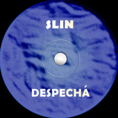 SLIN - Despechá