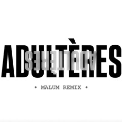 ADULTERES (MALUM REMIX)