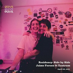 Residency - Side by Side w/ Jaime Forson ft Tantrum | QUIVR | 08-04-21