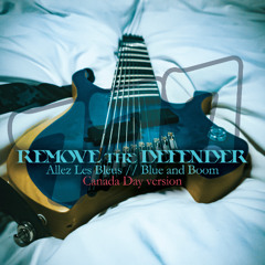 〖Kumi/Miyo〗Remove the Defender - Allez Les Bleus // Blue and Boom Canada Day ver〖10 STRING GUITAR〗