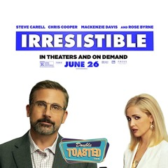 IRRESISTIBLE - Double Toasted Audio Review