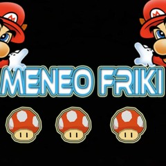 Meneo friki (mario bros)  (tomy Remix)