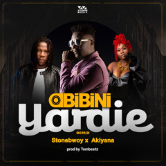 Yardie (feat. Stonebwoy & Akiyana)