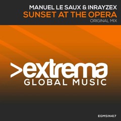 Interview with Manuel Le Saux - Sunset At The Opera [Extrema Global Music]
