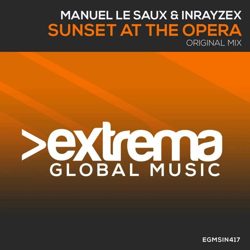 Interview with Manuel Le Saux - Sunset At The Opera [Extrema Global Music]