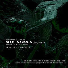 MIX SERIES: project 8 - Sonic Siren