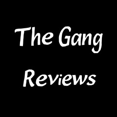 The Gang Reviews - Episode 9