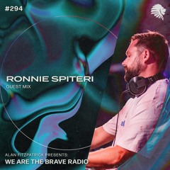 We Are The Brave Radio 294 - Ronnie Spiteri (Guest Mix)