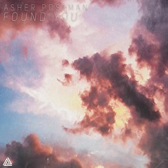 Asher Postman - Found You (Aryd Remix)