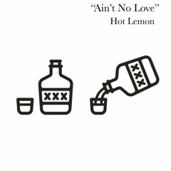 Ain't No Love