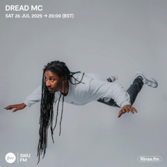 Dread MC - 26 July 2025