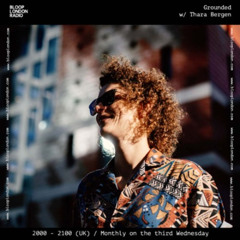 Grounded w/ Thara Bergen - 17.07.25