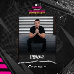Pinto (NYC) Guest Mix Mark Knight Kiss FM