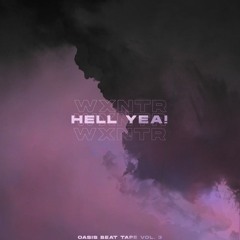Wxntr - Hell Yea! [Interlude]