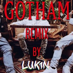 GOTHAM REMIX