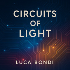 Circuits of Light