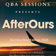 AfterOurs Burning Man Edition 2025 (Progressive House Dj Set)