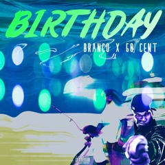 BIRTHDAY MASHUP - BRANCO X 50 CENT