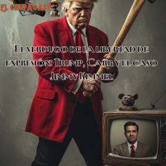 TRUMP Y CARR - VERDUGOS DE LA LIBERTAD DE EXPRESION