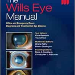 Access PDF 💜 The Wills Eye Manual: Office and Emergency Room Diagnosis and Treatment