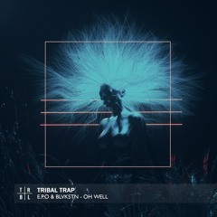 E.P.O & Blvkstn - Oh Well
