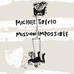 Michele Tiberio - Mission Impossible Edit