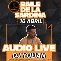 BAILE DE LA SARDINA 2025 DJ YULIAN LIVE