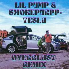 Lil Pump & Smokepurpp - Tesla (OVERBLAST REMIX)*FREE DOWNLOAD*