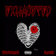 exhausted (feat. Shawno)(prod. YungMexicanBih)