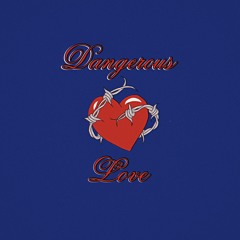 Dangerous Love