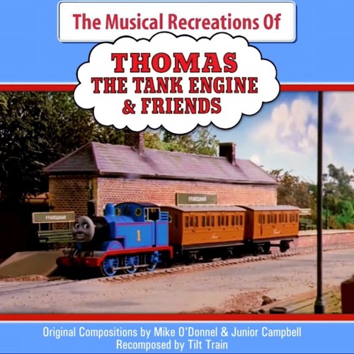 Thomas The Tank Engine Theme (Recreation) - Tilt Train