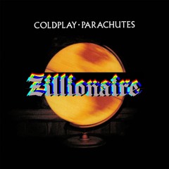 Yellow (Zillionaire Remix) - Coldplay